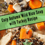 Autumn Wild Rice Soup with Turkey Recipe